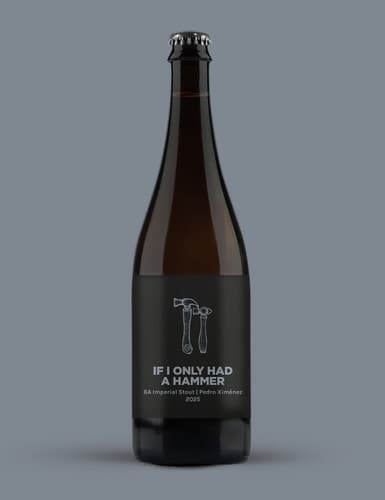 IF I ONLY HAD A HAMMER BA Imperial Stout | Pedro Ximénez 2025